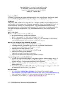 Improving Children’s Intensive Mental Health Services TR vs. Quigley, formerly T.R. v. Dreyfus Settlement Department of Social and Health Services [DSHS] Health Care Authority [HCA]  Improvement Goal: