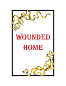 WOUNDED HOME Wounded Home Exhibition Catalog Design Copyright © 2014 Lloyd Library and Museum