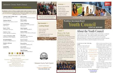 Delaware County Youth Council Mission & Letter from Chair Providers Success Careers Awareness The dedication year after year of the our committee members enables our programs to succeed-
