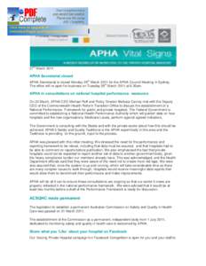 27th March[removed]APHA Secretariat closed APHA Secretariat is closed Monday 28th March 2011 for the APHA Council Meeting in Sydney. The office will re-open for business on Tuesday 29th March 2011 at 8.30am.