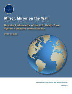 MIrror, Mirror on the Wall: How the Performance of the U.S. Health Care System Compares Internationally, 2010 Update