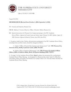 Office of STUDENT AFFAIRS  August 20, 2014 MEMORANDUM (Revised from October 3, 2005, September 5, 2012) TO: Faculty and Students, Panama City FROM: Melissa A Conner, Director, Office of Student Affairs, Panama City