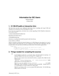 Information for ISC Users Michael Rohleder 05 March[removed]X11R6/XFree86 on Interactive Unix This document provides some additional information about compiling and using X11R6 and