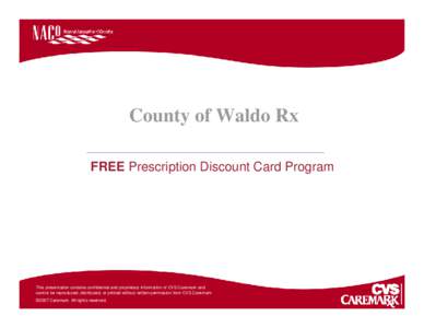 Microsoft PowerPoint - County_of_Waldo_Rx_Free_Prescription_Discount_Card_Program