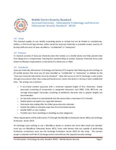 Mobile Device Security Standard  Syracuse University – Information Technology and Services Information Security Standard – S0103  1.0 Scope