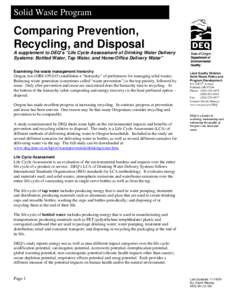 Solid Waste Program  Comparing Prevention, Recycling, and Disposal A supplement to DEQ’s “Life Cycle Assessment of Drinking Water Delivery Systems: Bottled Water, Tap Water, and Home/Office Delivery Water”