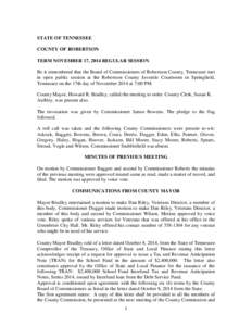 STATE OF TENNESSEE COUNTY OF ROBERTSON TERM NOVEMBER 17, 2014 REGULAR SESSION Be it remembered that the Board of Commissioners of Robertson County, Tennessee met in open public session at the Robertson County Juvenile Co