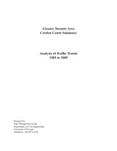 Greater Toronto Area Cordon Count Summary Analysis of Traffic Trends 1985 to 2009