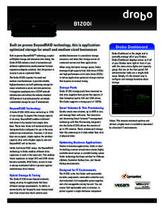 B1200i  Built on proven BeyondRAID technology, this is applicationoptimized storage for small and medium sized businesses Built on proven BeyondRAIDTM technology, coupled with hybrid storage and innovative data tiering, 