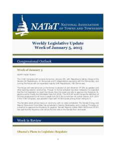 Weekly Legislative Update Week of January 5, 2015 Congressional Outlook Week of January 5 HAPPY NEW YEAR!!!