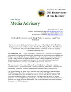 Date: September 24, 2014 Contacts: Jessica Kershaw (DOI), [removed] Nedra Darling (AS-IA[removed]Wyn Hornbuckle (DOJ), [removed]  Interior, Justice Leaders to Join Navajo Nation to A