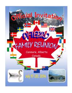OFTEBRO FAMILY REUNION OFFICIAL INVITATION “OFTEBROS: PAST & PRESENT” Canmore, Alberta, CANADA July 17 – 20, 2014  The Three Sisters, Canmore, AB