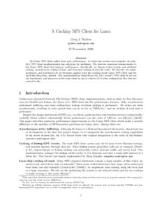 A Caching NFS Client for Linux Greg J. Badros  27 November 1999 Abstract
