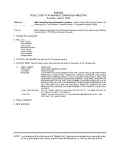 AGENDA WELD COUNTY PLANNING COMMISSION MEETING Tuesday, June 3, [removed]:00 p.m.  -