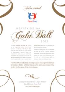 The 2015 HeartKids WA Gala Ball returns  amazing prizes before the live band takes the to the magnificent Crown Perth Grand