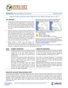 SENEGAL Remote Monitoring Update  October 2014 Expected harvest production losses heighten the risk of food insecurity later in 2015 KEY MESSAGES