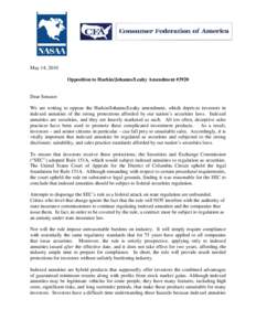 May 14, 2010 Opposition to Harkin/Johanns/Leahy Amendment #3920 Dear Senator: We are writing to oppose the Harkin/Johanns/Leahy amendment, which deprives investors in indexed annuities of the strong protections afforded 