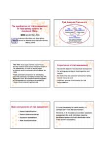 Risk Analysis Framework  The application of risk assessment in food safety control in mainland China 陈君石 Junshi Chen, M.D.