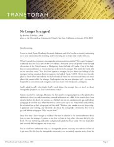 No Longer Strangers? by Reuben Zellman, 2008 given at the Metropolitan Community Church, San Jose, California on January 27th, 2008 Good morning. I want to thank Pastor Ellard and Reverend Anderson, and all of you for so