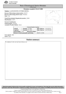 Basic Climatological Station Metadata Current status Metadata compiled: 30 JAN 2008 Station: LAUNCESTON (TI TREE BEND) Bureau of Meteorology station number: 091237