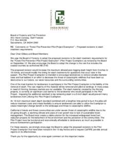 Board of Forestry and Fire Protection Attn: Kevin Conway, Staff Forester P.O. Box[removed]Sacramento, CA[removed]RE: Comments on “Forest Fire Prevention Pilot Project Exemption” – Proposed revisions to slash trea
