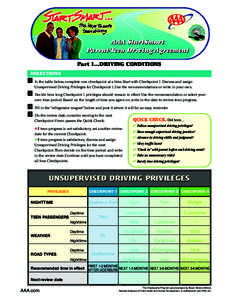 AAA StartSmart Parent-Teen Driving Agreement Part 1…DRIVING CONDITIONS DIRECTIONS  1 In the table below, complete one checkpoint at a time. Start with Checkpoint 1. Discuss and assign