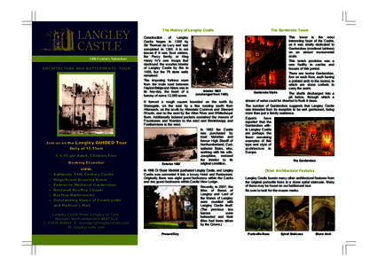 The History of Langley Castle  14th Century Splendour ARCHITECTURE AND BATTLEMENTS TOUR  Join us on the Langley GUIDED