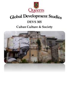 DEVS 305 Cuban Culture & Society STUDENT HANDBOOK SPRING 2013 FACULTY AND STAFF INFORMATION
