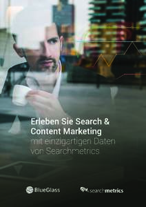 #1 Plattform für Search & Content Performance Searchmetrics SuiteTM bietet Ihnen aufschlussreiche Analysen und gezielte Empfehlungen, um Ihre Sichtbarkeit, Relevanz und Nutzeraktivität im Online Business zu erhöhen. 