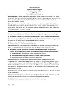 MEETING MINUTES Technical Committee Meeting Thursday, February 6, 2014 1:30 p.m. Room 113, County/City Building Members Present: Thomas Shafer, Roger Figard, Randy Hoskins, Public Works/Utilities/RTSD; Marvin