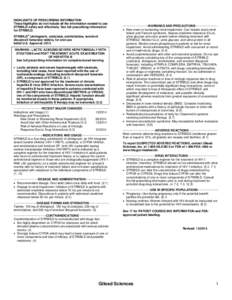 HIGHLIGHTS OF PRESCRIBING INFORMATION These highlights do not include all the information needed to use STRIBILD safely and effectively. See full prescribing information for STRIBILD. STRIBILD® (elvitegravir, cobicistat