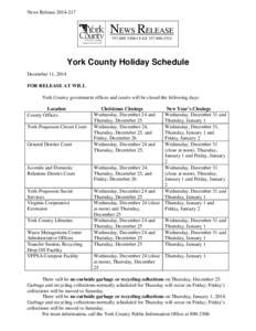 News Release[removed]NEWS RELEASE[removed] • FAX[removed]York County Holiday Schedule
