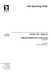 FAI Sporting Code  Section 7B – Class O PARAGLIDERS (less Accuracy) CLASS III 2011 Edition