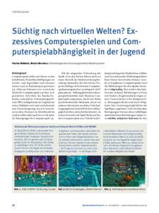 Fortbildung  Süchtig nach virtuellen Welten? Exzessives Computerspielen und Computerspielabhängigkeit in der Jugend Florian Rehbein, Moritz Borchers | Kriminologisches Forschungsinstitut Niedersachsen  Hintergrund