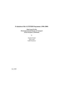 Evaluation of the ALTENER Programme[removed]Final report for the Directorate-General Energy & Transport of the European Commission by Aleardo Furlani