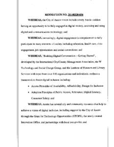RESOLUTION NO[removed]WHEREAS, the City of Austin vision includes every Austin resident having an opportunity to be fully engaged in digital society, accessing and using digital and communications technology; and W