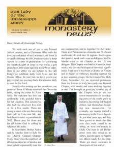 volume 12 issue 2 NOVEMBER 2011 Dear Friends of Mississippi Abbey, We wish each one of you a very blessed Advent season, and a Christmas filled with the