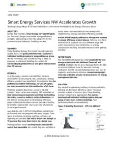     CASE STUDY     Smart Energy Services NW Accelerates Growth 