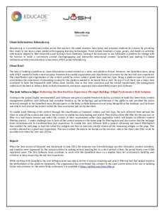 Educade.org Case Study Client Information: Educade.org Educade.org is a revolutionary online portal that answers the needs teachers have today and prepares students for success by providing free, ready to use lesson plan