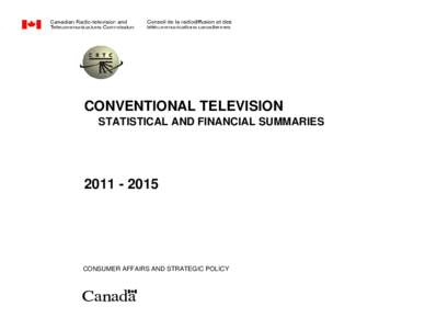 CONVENTIONAL TELEVISION STATISTICAL AND FINANCIAL SUMMARIESCONSUMER AFFAIRS AND STRATEGIC POLICY