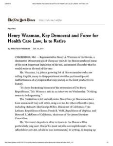 [removed]Henry Waxman, Key Democrat and Force for Health Care Law, Is to Retire - NYTimes.com http://nyti.ms/1eiQSyi