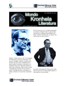 El 25 de marzo de 1977 un pelotón especializado emboscó a Rodolfo Walsh en calles de Buenos Aires con el objetivo de aprehenderlo vivo. Walsh, militante revolucionario, se resistió, hirió y fue herido a su vez de muerte.