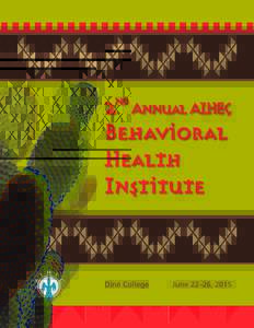 2 Annual AIHEC Behavioral Health Institute nd