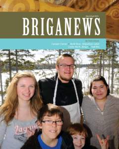BRIGANEWS March/April 2013 IN THIS ISSUE: Camper Corner Book Now - Brigadoon Later! Under the B...Bingo Trail Mix