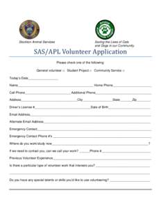 Stockton Animal Services  Saving the Lives of Cats and Dogs in our Community.  SAS/APL	Volunteer	Application