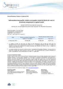 Aix-en-Provence, France, le 5 janvierInformation mensuelle relative au nombre total de droits de vote et d’actions composant le capital social Article L233-8-II du Code du Commerce Articledu Règlement G