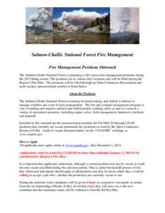 Salmon-Challis National Forest Fire Management Fire Management Positions Outreach The Salmon-Challis National Forest is planning to fill various fire management positions during the 2015 hiring season. The positions are 