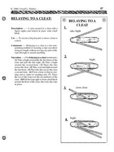 87  © 2000, Gerald L. Findley BELAYING TO A CLEAT: Description[removed]A turn secured to a cleat with a