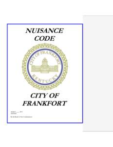 NUISANCE CODE CITY OF FRANKFORT Adopted __-__-2013
