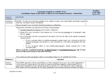 Comments Template on CEIOPS-CP 47 Consultation Paper on the Draft L2 Advice on SCR Standard Formula – Market Risk Name of Company:  AAS BALTA